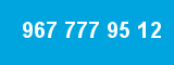 967 777 95 12